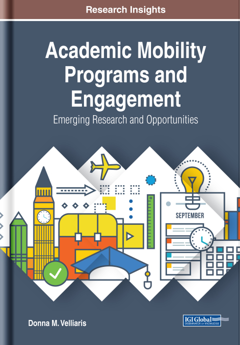 Cover image for book Academic Mobility Programs and Engagement: Emerging Research and Opportunities