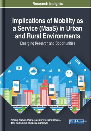 Implications of Mobility as a Service (MaaS) in Urban and Rural Environments: Emerging Research and Opportunities