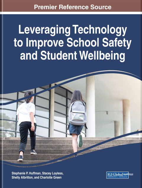 Cover image for book Leveraging Technology to Improve School Safety and Student Wellbeing