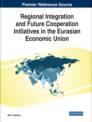 Regional Integration and Future Cooperation Initiatives in the Eurasian Economic Union