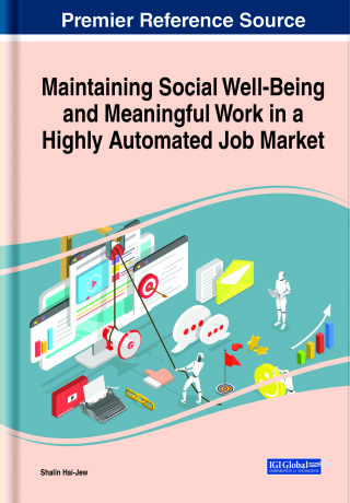 Maintaining Social Well-Being and Meaningful Work in a Highly Automated Job Market