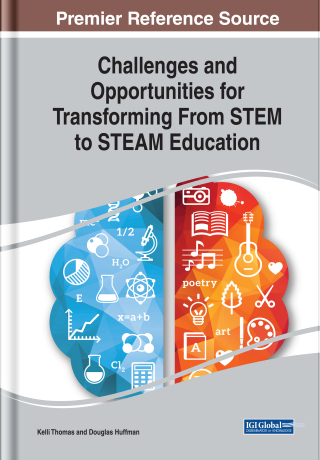 Challenges and Opportunities for Transforming From STEM to STEAM Education