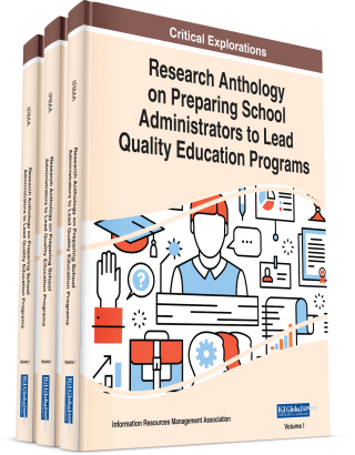 Research Anthology on Preparing School Administrators to Lead Quality Education Programs