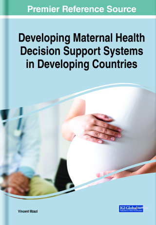 Developing Maternal Health Decision Support Systems in Developing Countries
