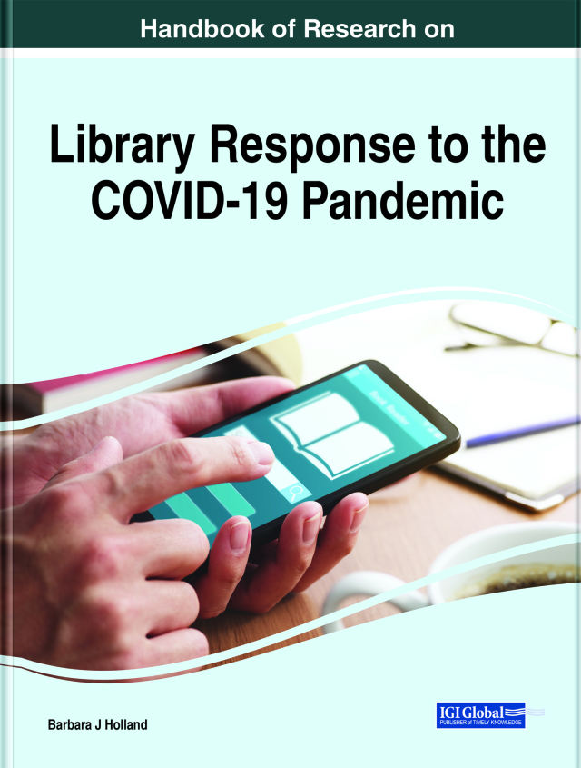 Handbook of Research on Library Response to the COVID-19 Pandemic