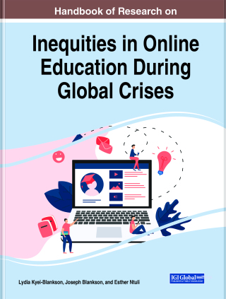 Handbook of Research on Inequities in Online Education During Global Crises