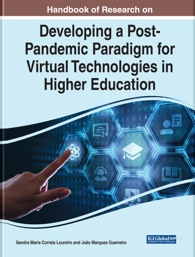 Handbook of Research on Developing a Post-Pandemic Paradigm for Virtual Technologies in Higher Education