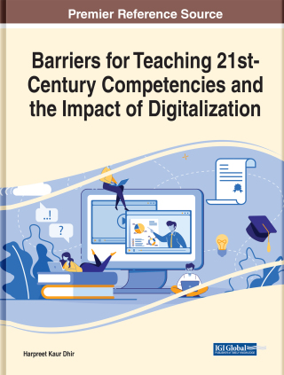 Handbook of Research on Barriers for Teaching 21st-Century Competencies and the Impact of Digitalization
