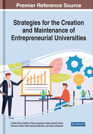 Strategies for the Creation and Maintenance of Entrepreneurial Universities