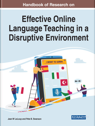 Handbook of Research on Effective Online Language Teaching in a Disruptive Environment