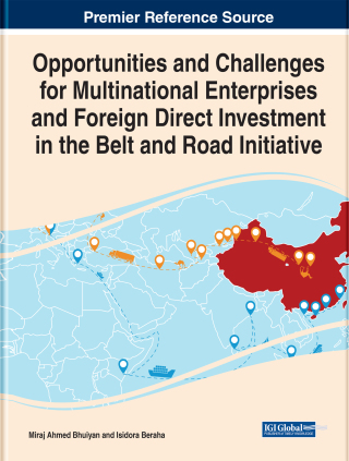 Opportunities and Challenges for Multinational Enterprises and Foreign Direct Investment in the Belt and Road Initiative