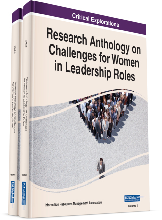 Research Anthology on Challenges for Women in Leadership Roles