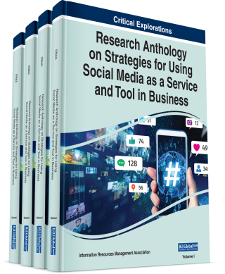 Research Anthology on Strategies for Using Social Media as a Service and Tool in Business