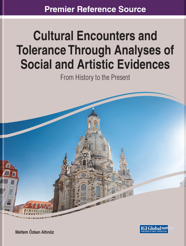 Cultural Encounters and Tolerance Through Analyses of Social and Artistic Evidences: From History to the Present