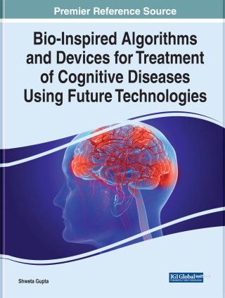 Bio-Inspired Algorithms and Devices for Treatment of Cognitive Diseases Using Future Technologies