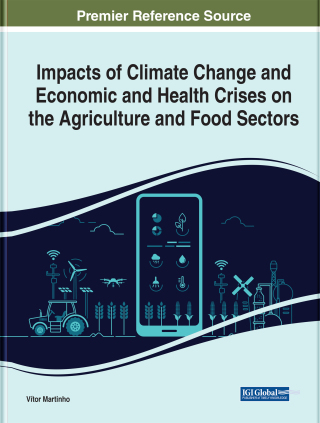 Impacts of Climate Change and Economic and Health Crises on the Agriculture and Food Sectors