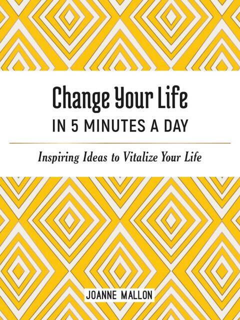 Cover image for book Change Your Life in 5 Minutes a Day