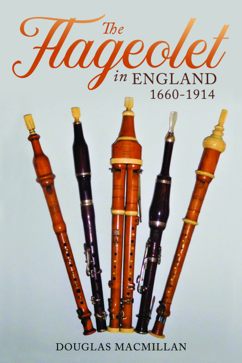 The Flageolet in England, 1660-1914 