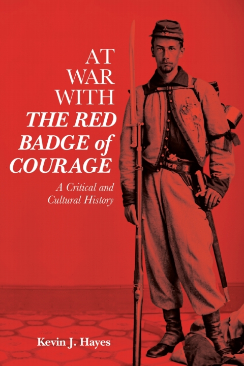 At War with \u003ci\u003eThe Red Badge of Courage\u003c/i\u003e 