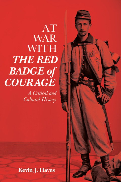 At War with \u003ci\u003eThe Red Badge of Courage\u003c/i\u003e 