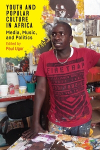 Titelbild: Youth and Popular Culture in Africa 1st edition 9781648250248