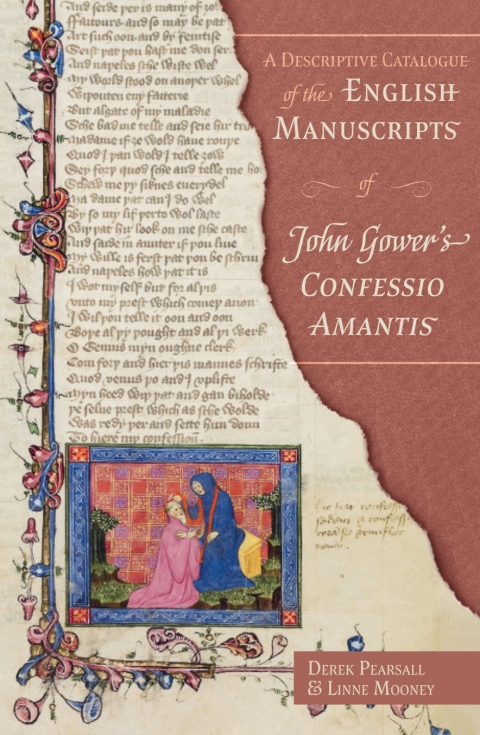 A Descriptive Catalogue of the English Manuscripts of John Gower's \u003ci\u003eConfessio Amantis\u003c/i\u003e 