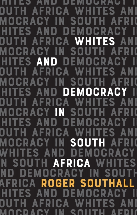 Whites and Democracy in South Africa 