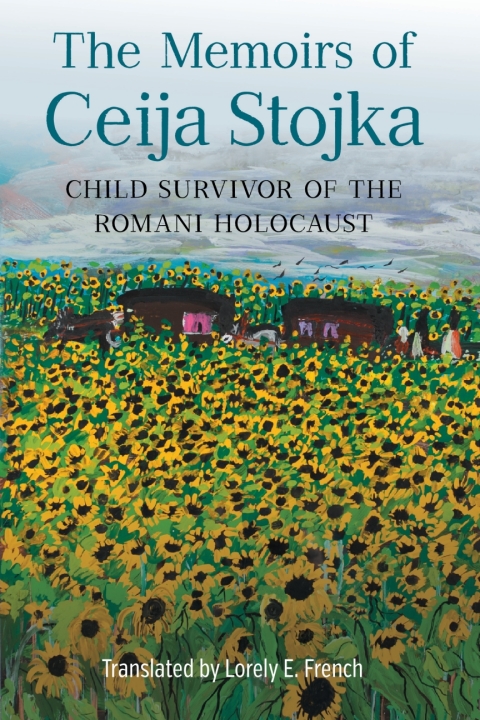 Cover image for book The Memoirs of Ceija Stojka, Child Survivor of the Romani Holocaust