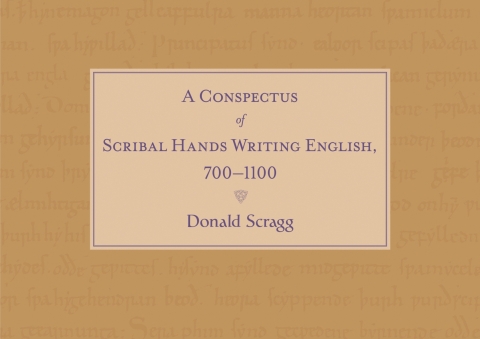 A Conspectus of Scribal Hands Writing English, 700-1100 