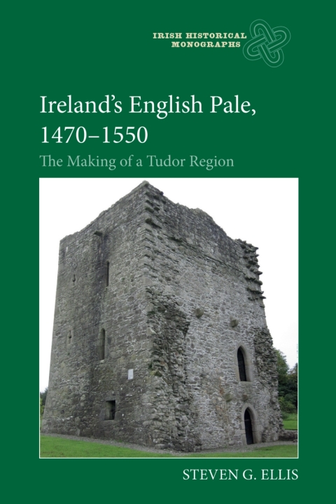 Irelandâs English Pale, 1470-1550 