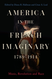 صورة الغلاف: America in the French Imaginary,  1789-1914 1st edition 9781800105409
