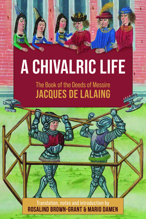 A Chivalric Life 
