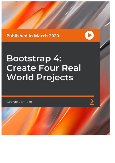 Cover image for book Bootstrap 4: Create Four Real World Projects