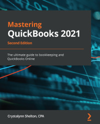 صورة الغلاف: Mastering QuickBooks 2021 2nd edition 9781800204041