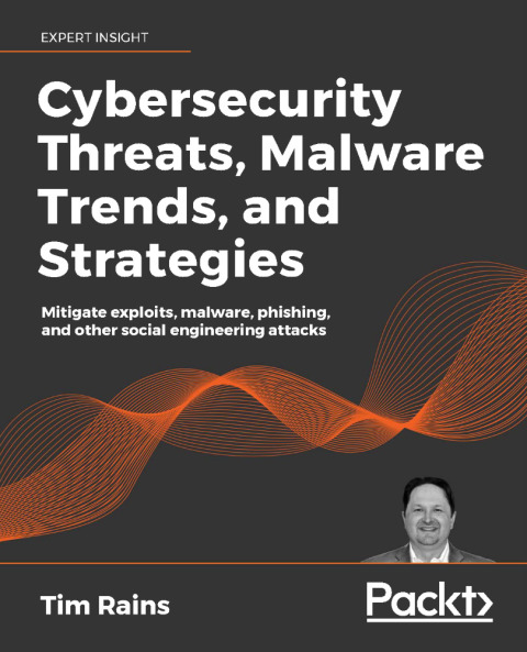 Cover image for book Cybersecurity Threats, Malware Trends, and Strategies