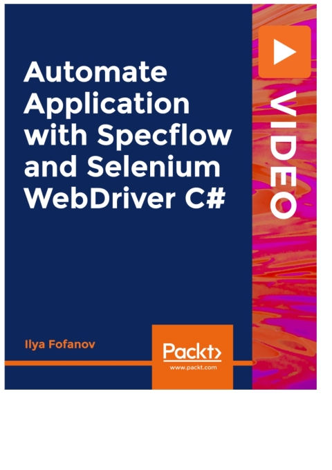 Cover image for book Automate Application with Specflow and Selenium WebDriver C#