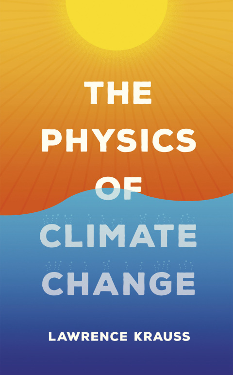 The Physics of Climate Change 