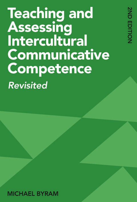 Teaching and Assessing Intercultural Communicative Competence 