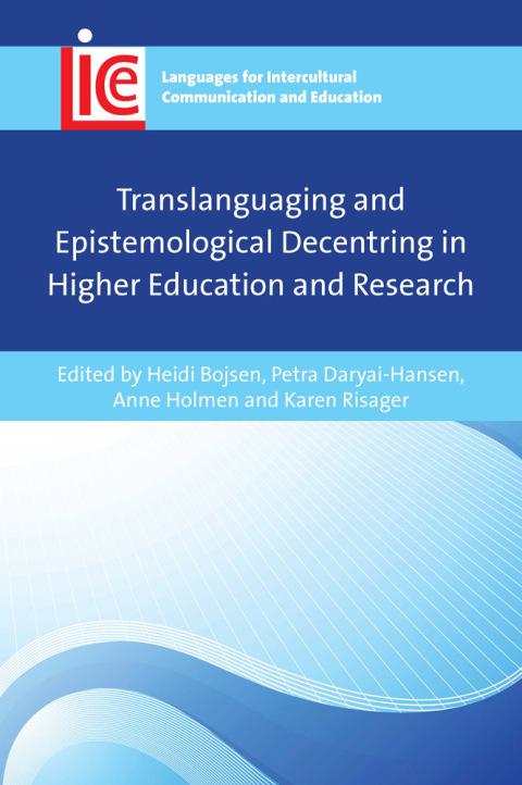 Translanguaging and Epistemological Decentring in Higher Education and Research 