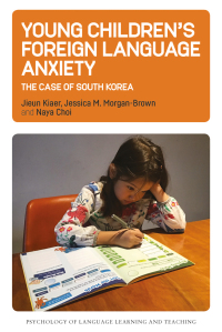 Cover image: Young Children’s Foreign Language Anxiety 1st edition 9781800411593