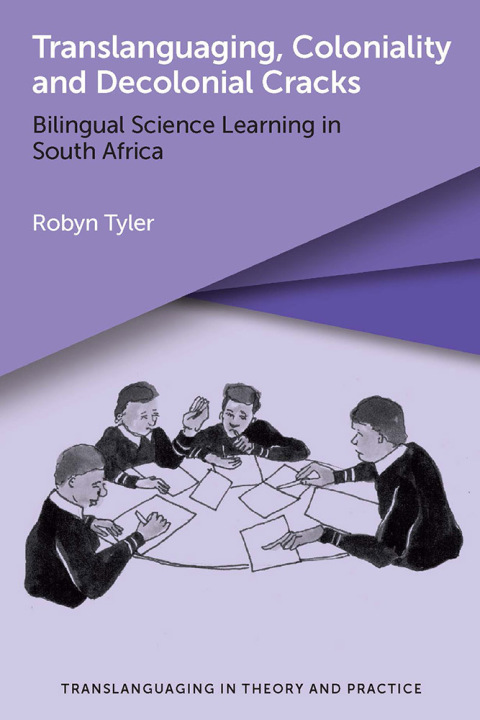 Cover image for book Translanguaging, Coloniality and Decolonial Cracks