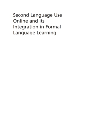 Second Language Use Online and its Integration in Formal Language Learning