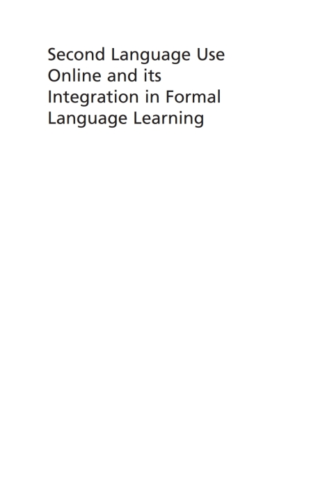 Cover image for book Second Language Use Online and its Integration in Formal Language Learning