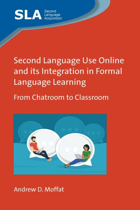 Cover image for book Second Language Use Online and its Integration in Formal Language Learning