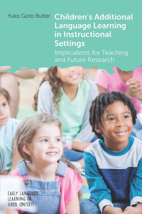 Cover image for book Children's Additional Language Learning in Instructional Settings