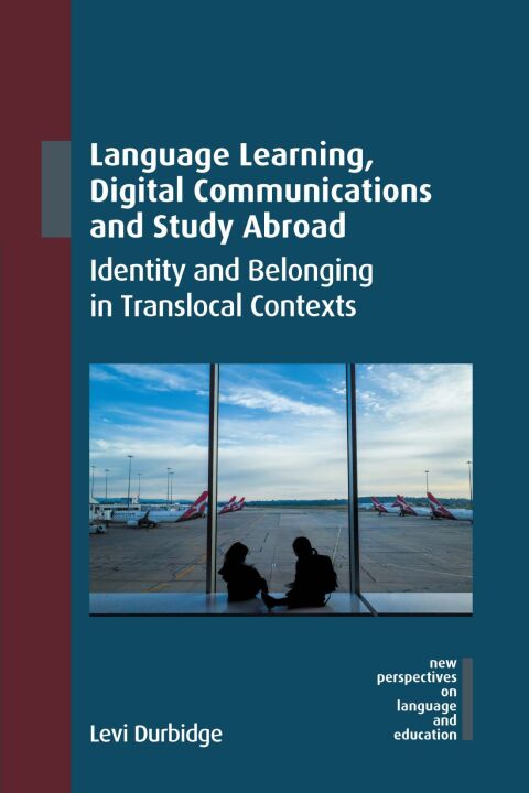 Cover image for book Language Learning, Digital Communications and Study Abroad