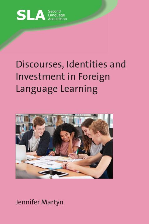 Cover image for book Discourses, Identities and Investment in Foreign Language Learning
