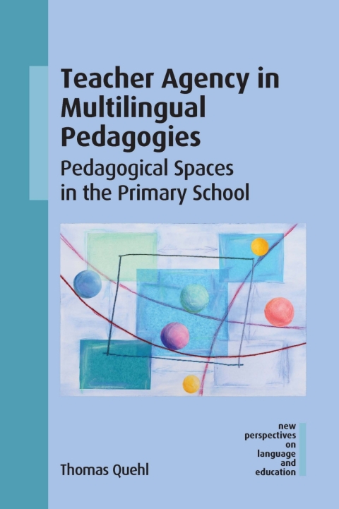 Cover image for book Teacher Agency in Multilingual Pedagogies