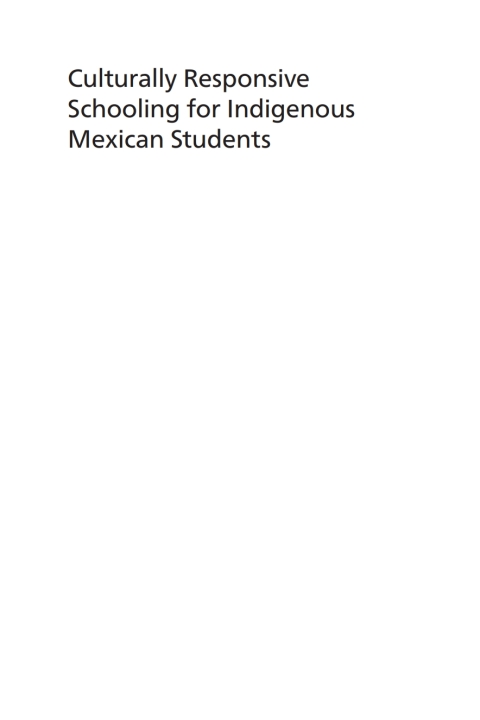 Cover image for book Culturally Responsive Schooling for Indigenous Mexican Students