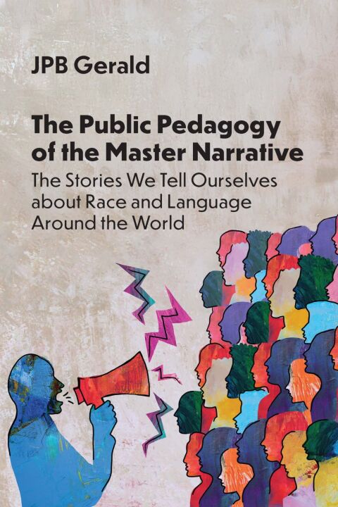 Cover image for book The Public Pedagogy of the Master Narrative